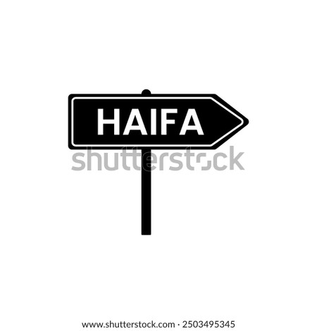 Haifa road sign. City name on black road traffic signs board design vector illustration.