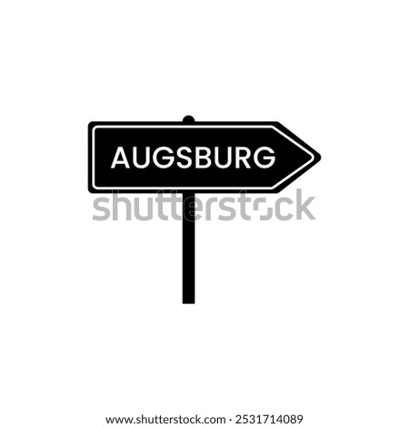 Augsburg road sign. City name on black road traffic signs board design vector illustration.