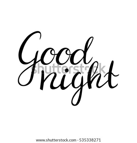 Good Night. Hand Drawn Typography Poster. T Shirt Hand Lettered ...