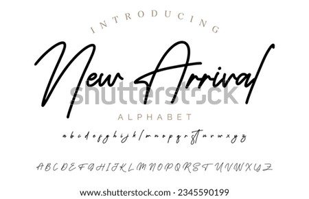 New Arrival Hand drawn vector alphabet. Modern monoline signature script font. Chloe Signature Font