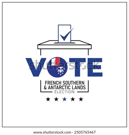 French Southern and Antarctic Lands vote, voting, hand leaving vote, positive vote, negative vote, hand leaving paper in ballot box, elections, election of ruler.