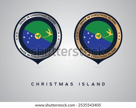 Made in Christmas Island. labels, stickers, pointer, badge and symbol of Christmas Island flag icon. Collection vector illustration