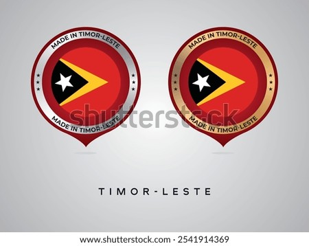 Made in Timor Leste. labels, stickers, pointer, badge and symbol of Timor Leste flag icon. Collection vector illustration