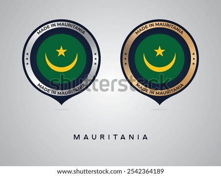 Made in Mauritania. labels, stickers, pointer, badge and symbol of Mauritania flag icon. Collection vector illustration