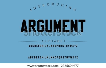 Argument Sport Modern Italic Alphabet Font. Typography urban style fonts for technology, digital, movie logo design. vector illustration