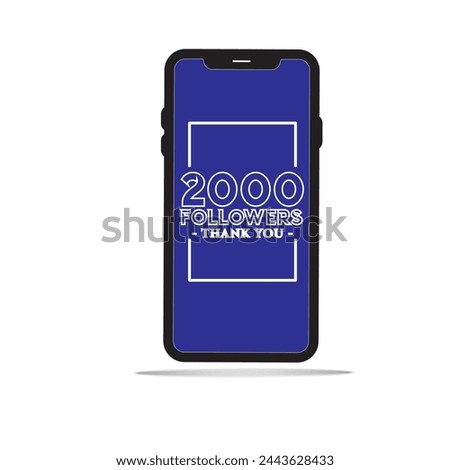Thanks for 2000 followers to subscribe  Congratulation card design for mobile screen celebrates a many large number of subscribers. blue color background.