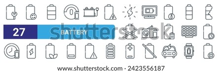 set of 27 outline web battery icons such as battery, battery level, monitor, radio, status vector thin line icons for web design, mobile app.