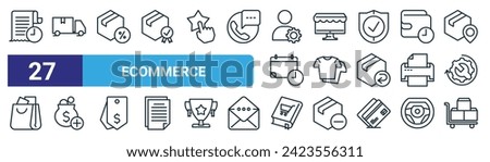 set of 27 outline web ecommerce icons such as transaction history, delivery, discount, online store, clothes, deposit, catalogue, stock vector thin line icons for web design, mobile app.