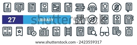 set of 27 outline web library icons such as music book, computer,  , audio book, no sound, bookmark, comic, ebook vector thin line icons for web design, mobile app.