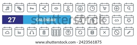 set of 27 outline web calendar icons such as music, attach, lock, time, games, insight, refreshment, edit vector thin line icons for web design, mobile app.