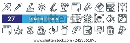 set of 27 outline web graphic design icons such as magic wand, eyedropper, highlighter, flashdisk, layers, compass, spray paint, color palette vector thin line icons for web design, mobile app.
