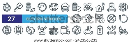 set of 27 outline web electric vehicles icons such as car, car key, eco battery, taxi cab, charging location, rechargeable, no oil, electric bicycle vector thin line icons for web design, mobile