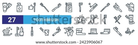 set of 27 outline web toothbrush icons such as dental care, mouthwash, toothbrush, toothbrush, dental care, dental care, vector thin line icons for web design, mobile app.