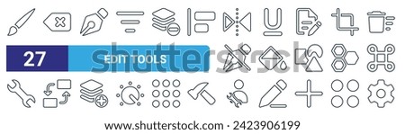 set of 27 outline web edit tools icons such as paint brush, delete, fountain pen, underline, bucket, replace, user, gear vector thin line icons for web design, mobile app.