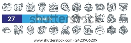 set of 27 outline web decades icons such as s, psychedelic, tv screen, disco ball, cubism, s, s, decade vector thin line icons for web design, mobile app.