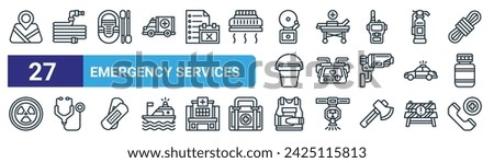 set of 27 outline web emergency services icons such as  , water hose, lifeboat, medical stretcher, defibrillator, stethoscope, bulletproof, emergency call vector thin line icons for web design,