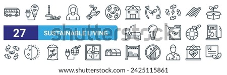 set of 27 outline web sustainable living icons such as public transport, ecology and environment, cleaning, composting, bulb, daylight, clothing rack, natural product vector thin line icons for web
