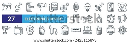 set of 27 outline web electronics device icons such as battery, satelite, smart door, light bulb, projector, old tv, ram, processor vector thin line icons for web design, mobile app.