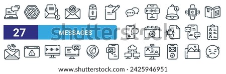set of 27 outline web messages icons such as online chat, blocked, email, voice message, cross mark, alert, cloud, emoji vector thin line icons for web design, mobile app.