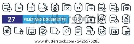 set of 27 outline web files and documents icons such as approved, txt file, add file, add folder, remove folder, delete folder, document, video file vector thin line icons for web design, mobile