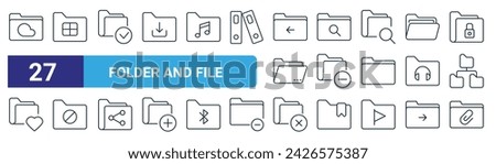 set of 27 outline web folder and file icons such as cloud, grid, check, search, remove, blocked, delete, attachment vector thin line icons for web design, mobile app.
