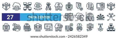set of 27 outline web data center icons such as environment, data transfer,  , ups, cloud database, maintenance, dns, computer vector thin line icons for web design, mobile app.