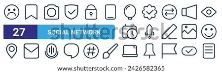 set of 27 outline web social network icons such as sad, bookmark, camera, verified, rocket, message, laptop, list vector thin line icons for web design, mobile app.