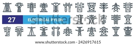 set of 27 outline web electrical pylon icons such as electrical tower, electrical tower, tower, vector thin line icons for web design, mobile app.