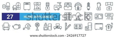 set of 27 outline web home appliances icons such as smart lock, furniture, dishwasher, rice cooker, table lamp, kettle, hair straightener, electric kettle vector thin line icons for web design,