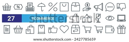 set of 27 outline web ecommerce icons such as shopping basket, voucher, receipt, saving, label, shopping basket, return, gift vector thin line icons for web design, mobile app.