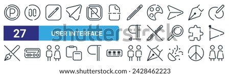 set of 27 outline web user interface icons such as parking circle, pause circle, pen square, palette, pencil slash, pager, peoples, people dress vector thin line icons for web design, mobile app.