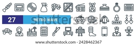 set of 27 outline web retro wave icons such as lava lamp, beeper, vinyl record, teddy bear, film reel, afro, robot, armchair vector thin line icons for web design, mobile app.