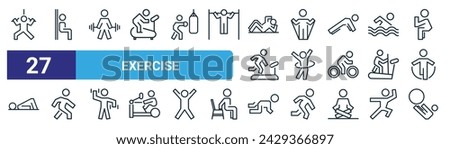 set of 27 outline web exercise icons such as muscle builder, exercise, weight lift, resistance band,  , walk, leg lift, pilates vector thin line icons for web design, mobile app.