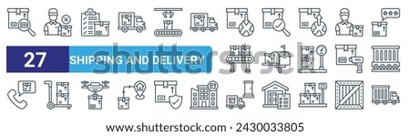 set of 27 outline web shipping and delivery icons such as bar code, cancel, schedule, inspection, postbox, trolley, home delivery, container vector thin line icons for web design, mobile app.