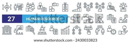 set of 27 outline web human resources icons such as network, presentation, human resources, management, analyst, coaching, hierarchical structure, creativity vector thin line icons for web design,