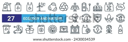 set of 27 outline web ecology and nature icons such as nuclear plant, paper bag, plastic bag, battery, water recycling, electric car, battery, bottle vector thin line icons for web design, mobile