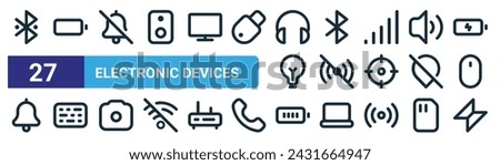 set of 27 outline web electronic devices icons such as  , battery status, no alarm,  no connection, keyboard, battery full, lightening vector thin line icons for web design, mobile