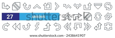 set of 27 outline web arrows icons such as right, left and right arrows, u turn, three arrows, turn right, left left chevron, loading vector thin line icons for web design, mobile app.