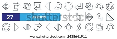 set of 27 outline web arrows icons such as four arrows, turn right, loop, left, down, play, four arrows, turn down vector thin line icons for web design, mobile app.