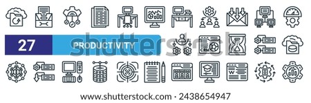 set of 27 outline web productivity icons such as backup, filling cabinet, organization, delegate, crm, low priority, online meeting, productivity vector thin line icons for web design, mobile app.