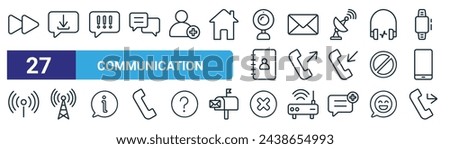 set of 27 outline web communication icons such as fast forward, dowload, alert, email, outgoing call,  , cross mark, call forwarding vector thin line icons for web design, mobile app.