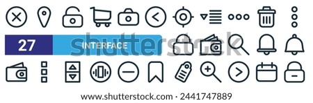 set of 27 outline web interface icons such as delete button, map, padlock, option, wallet, menu bar, label, padlock vector thin line icons for web design, mobile app.