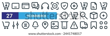 set of 27 outline web ecommerce icons such as smart cart, card games, card, ting, cart, filter, delete, grid vector thin line icons for web design, mobile app.
