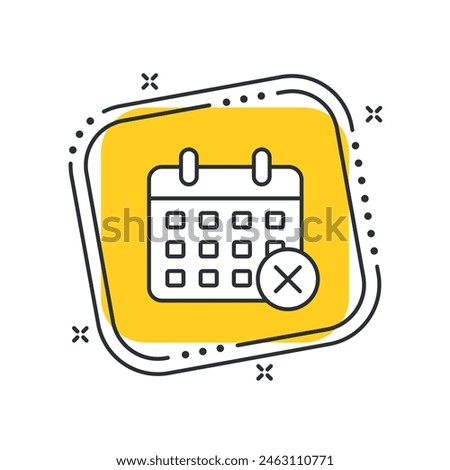 Cartoon calendar with cross icon vector illustration. Schedule on isolated yellow square background. Date cancel sign concept.