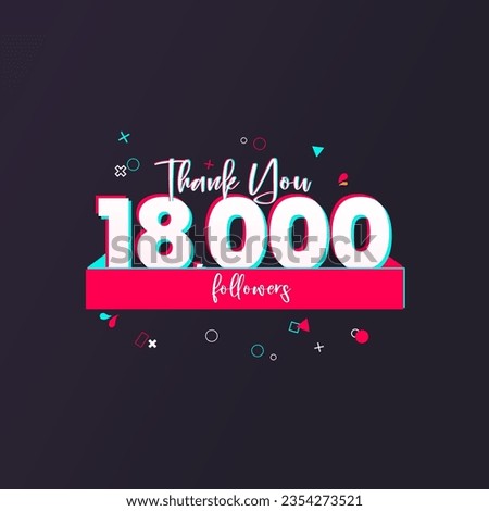 18K followers banner for social media followers and subscribers. Thank you 18 thousand followers vector template for network, social media friends and subscribers.