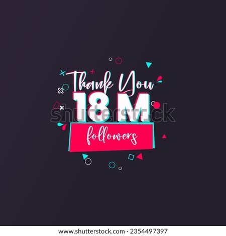 18 Million followers banner for social media followers and subscribers. Thank you 18M  followers vector template for network, social media friends and subscribers.