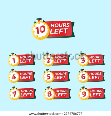 Countdown of Hours 1,2,3,4,5,6,7,8,9,10 Hours left badges. Hours left counter icon for promotion, promo offer. Flat badge with number of count down time.