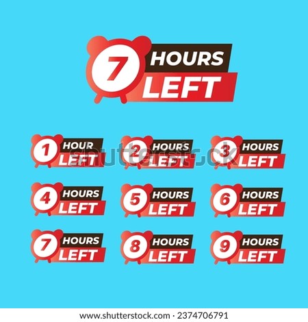 Countdown of Hours 1,2,3,4,5,6,7,8,9,10 Hours left badges. Hours left counter icon for promotion, promo offer. Flat badge with number of count down time.