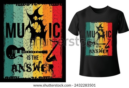 Music is the Answer T Shirt Design for Music T Shirt