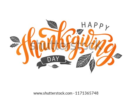 Happy thanksgiving day with autumn leaves. Hand drawn text lettering for Thanksgiving Day. Vector illustration. Script. Calligraphic design for print greetings card, shirt, banner, poster. Colorful 